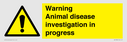 warning-animal-disease-investigation-in-progress~